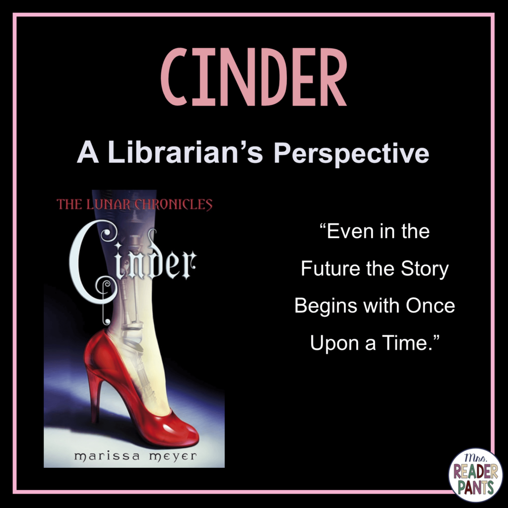 This is a Librarian's Perspective Review of Cinder by Marissa Meyer.