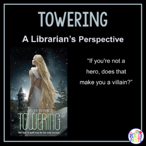 This is a Librarian's Perspective Review of Towering by Alex Flinn.