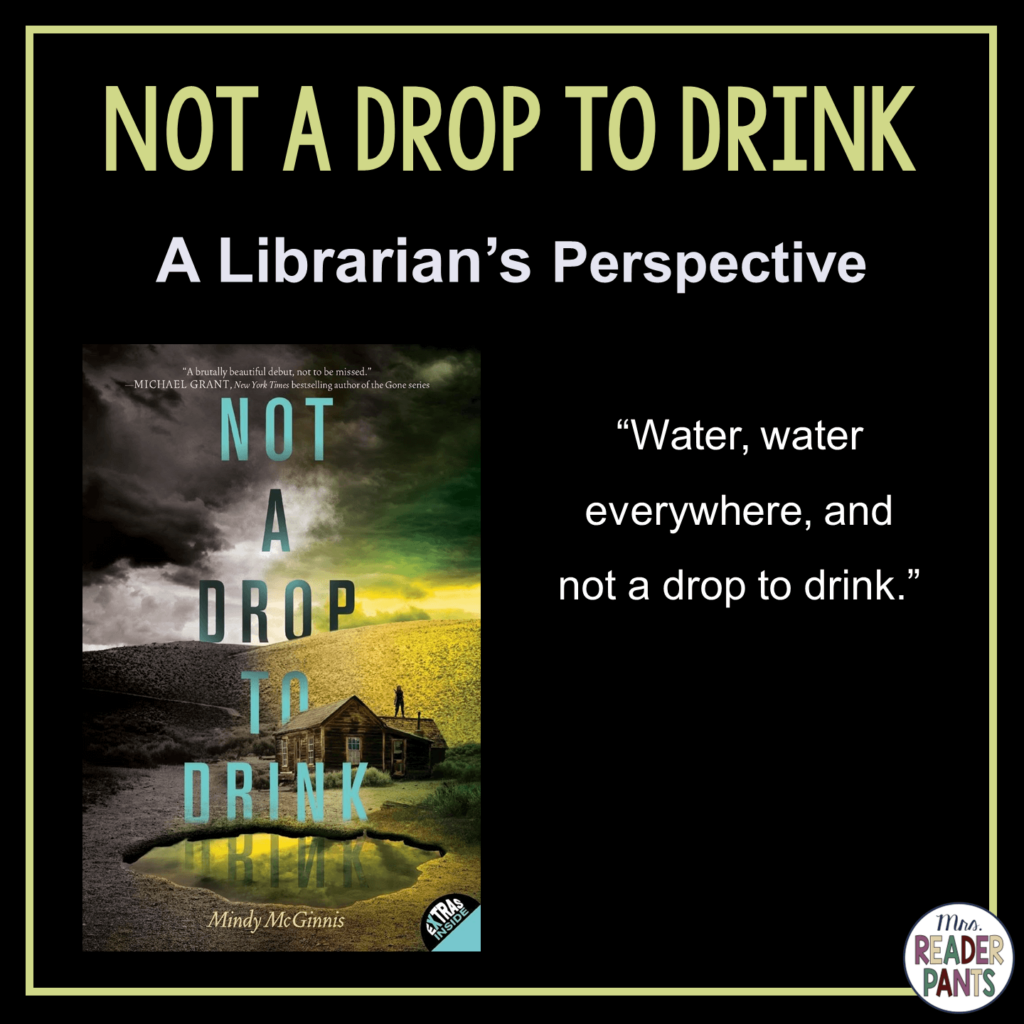 This is a Librarian's Perspective Review of Not a Drop to Drink by Mindy McGinnis.