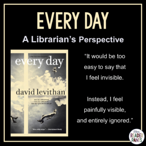This is a Librarian's Perspective Review of Every Day by David Levithan.
