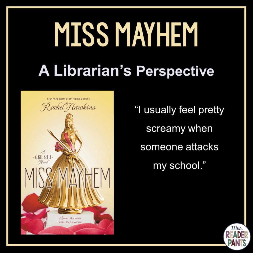 This is a Librarian's Perspective Review of Miss Mayhem by Rachel Hawkins.