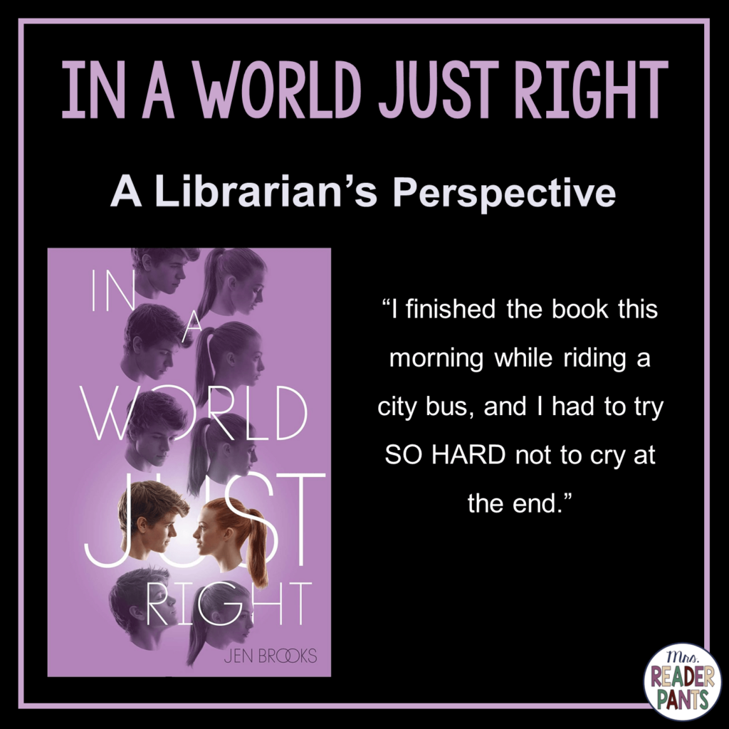 This is a Librarian's Perspective Review of In a World Just Right by Jen Brooks.