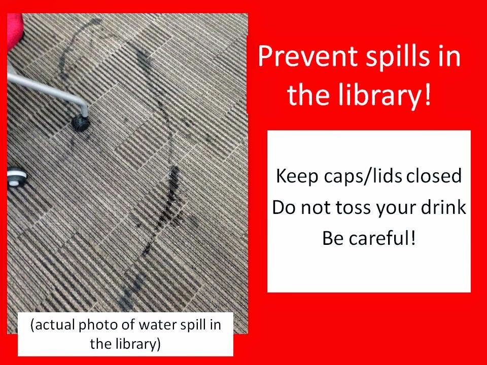 Digital Bulletin Board slide reminding students to prevent spills in the library