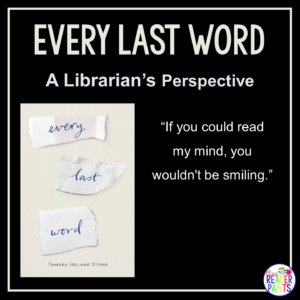 This is a Librarian's Perspective Review of Every Last Word by Tamara Ireland Stone.