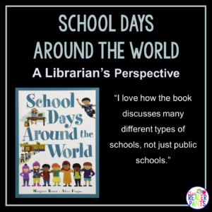 This is a Librarian's Perspective Review of School Days Around the World by Margriet Ruurs.