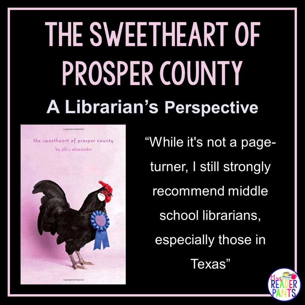 This is a Librarian's Perspective Review of The Sweetheart of Prosper County by Jill Alexander.