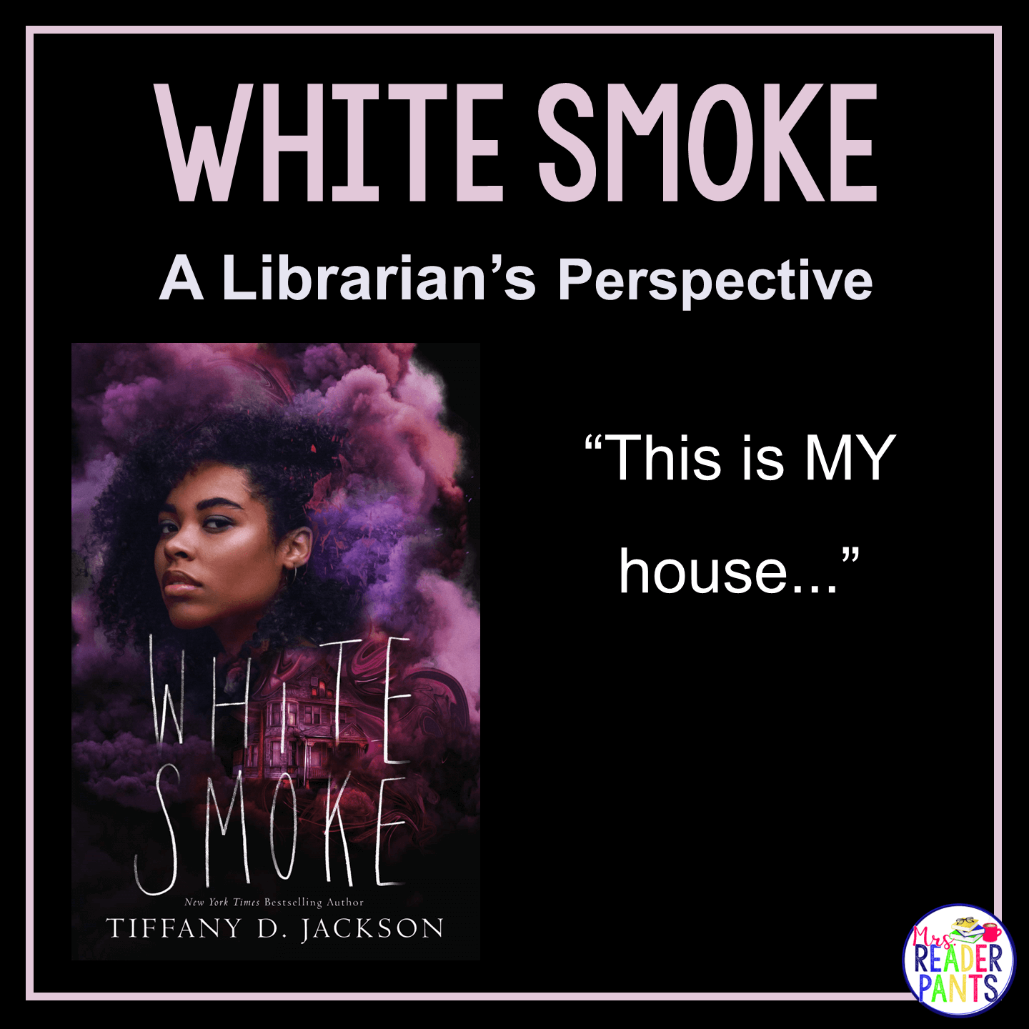 This is a Librarian's Perspective Review of White Smoke by Tiffany D. Jackson.