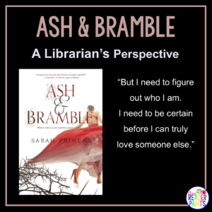 This is a Librarian's Perspective Review of Ash & Bramble by Sarah Prineas.