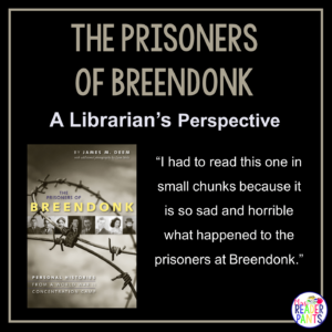 This is a Librarian's Perspective Review of The Prisoners of Breendonk by James M. Deem.