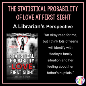This is a Librarian's Perspective Review of The Statistical Probability of Love at First Sight by Jennifer E. Smith.