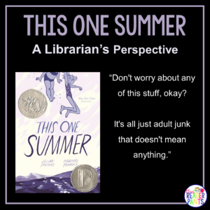 This is a Librarian's Perspective Review of This One Summer by Jillian Tamaki and Mariko Tamaki.