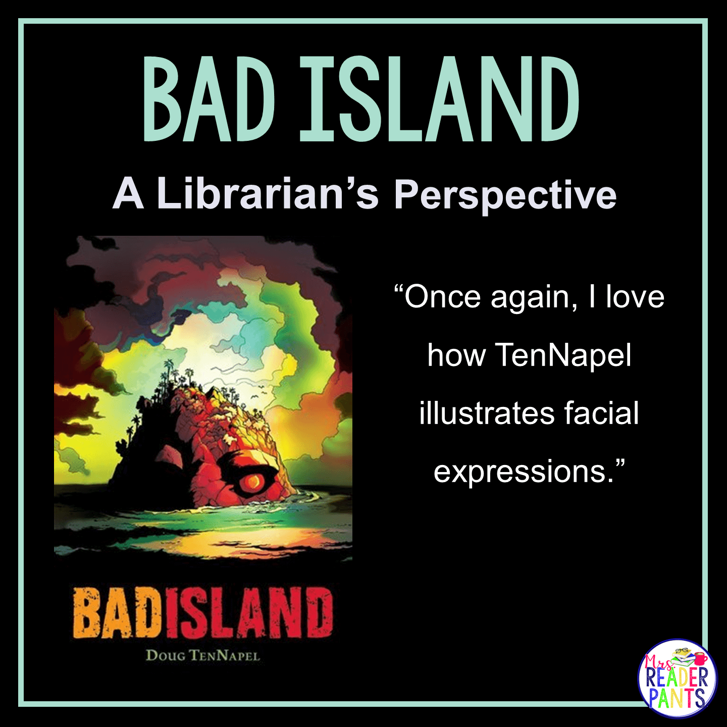 This is a Librarian's Perspective Review of Bad Island by Doug TenNapel.
