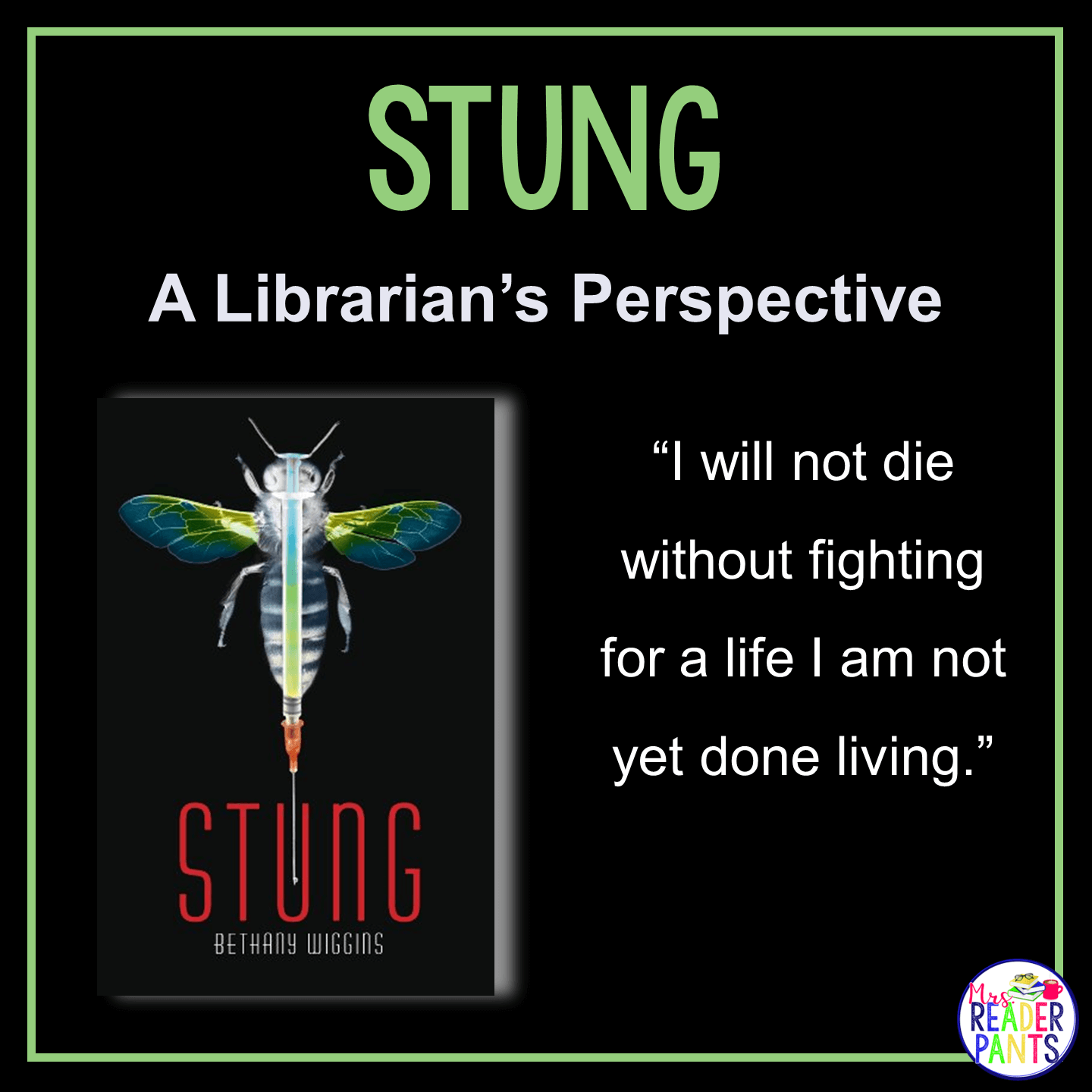 This is a Librarian's Perspective Review of Stung by Bethany Wiggins.