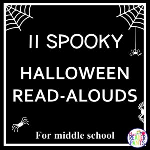Need ideas for middle school Halloween read alouds? These include specific passages and ideas, too!