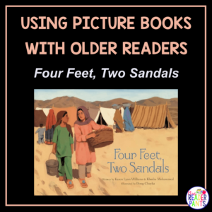 This article gives several ideas for teaching Four Feet Two Sandals with middle school readers. It is part of my Picture Books for Older Readers series.