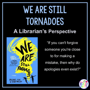 This is a Librarian's Perspective Review of We Are Still Tornadoes by Michael Kun and Susan Mullen.