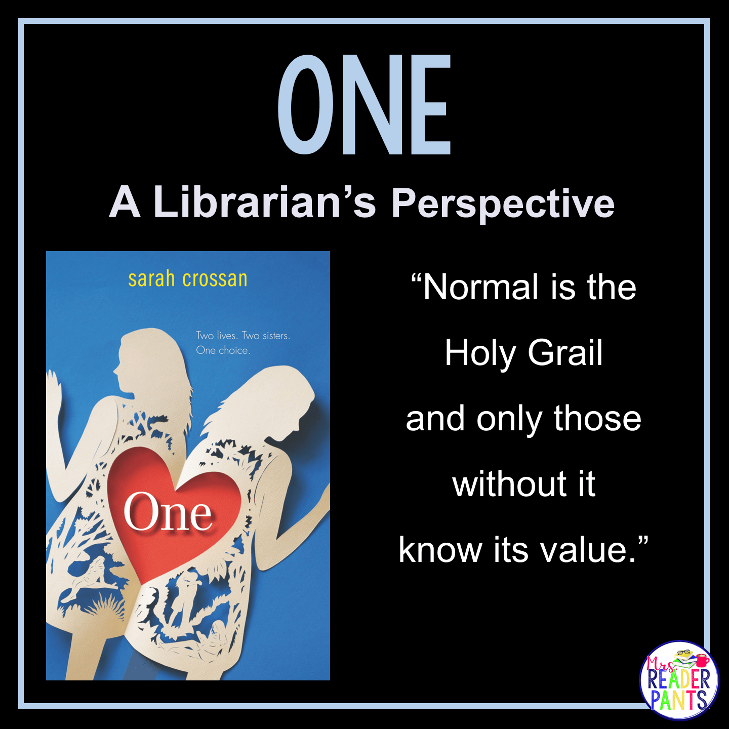 This is a Librarian's Perspective Review of One by Sarah Crossan.