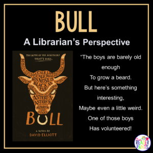 This is a Librarian's Perspective Review of Bull by David Elliott.