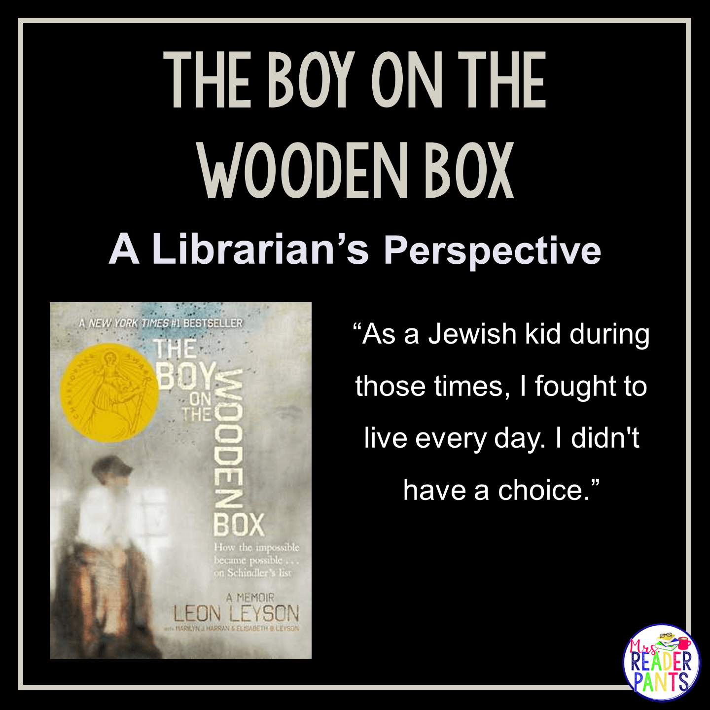 This is a Librarian's Perspective Review of The Boy on the Wooden Box by Leon Leyson.