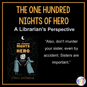 This is a Librarian's Perspective Review of The One Hundred Nights of Hero by Isabel Greenberg.