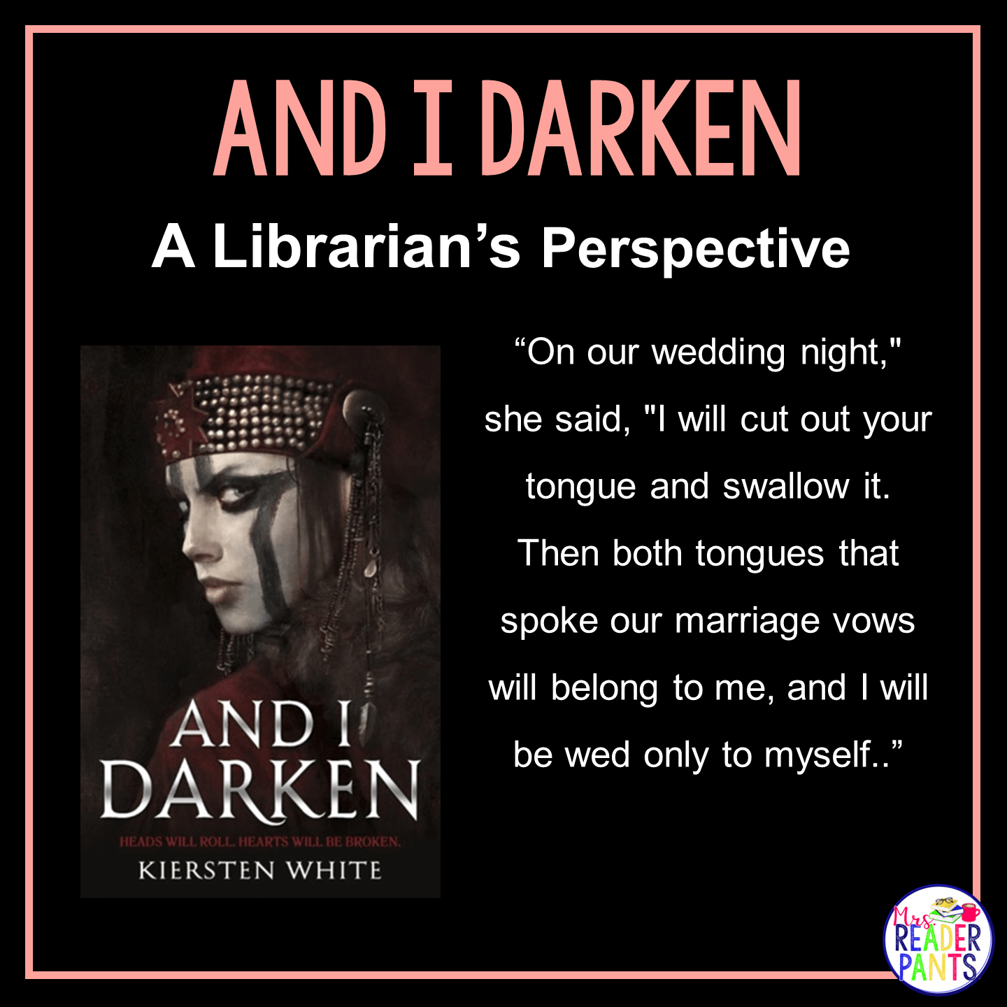 This is a Librarian's Perspective Review of And I Darken by Kiersten White.