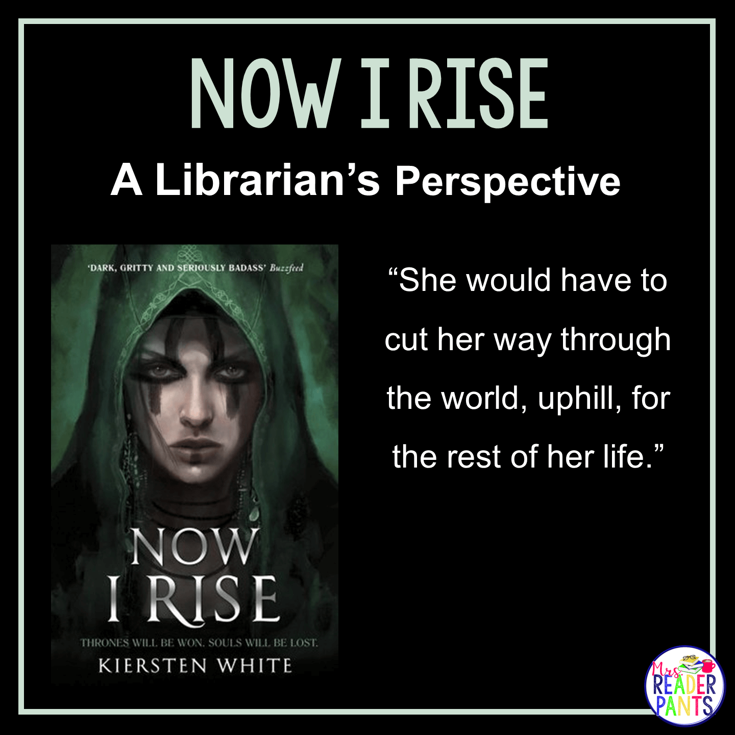 This is a Librarian's Perspective Review of Now I Rise by Kiersten White.
