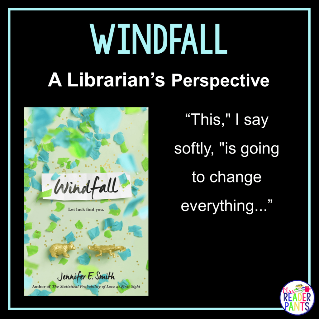 This is a Librarian's Perspective Review of Windfall by Jennifer E. Smith.