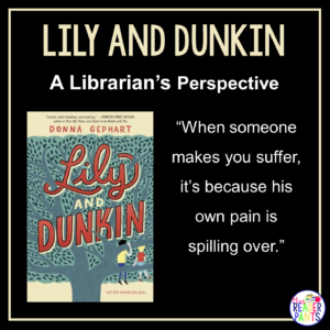 This is a Librarian's Perspective Review of Lily and Dunkin by Donna Gephart.