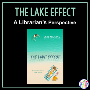This is a Librarian's Perspective Review of The Lake Effect by Erin McCahan.