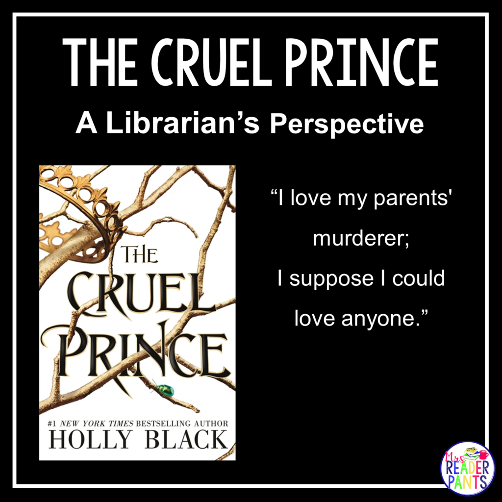 This is a Librarian's Perspective Review of The Cruel Prince by Holly Black.