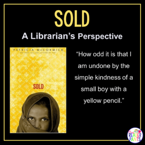 This is a Librarian's Perspective Review of Sold by Patricia McCormick.