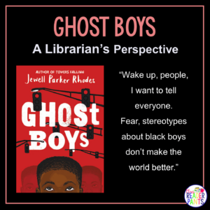This is a Librarian's Perspective Review of Ghost Boys by Jewell Parker Rhodes.