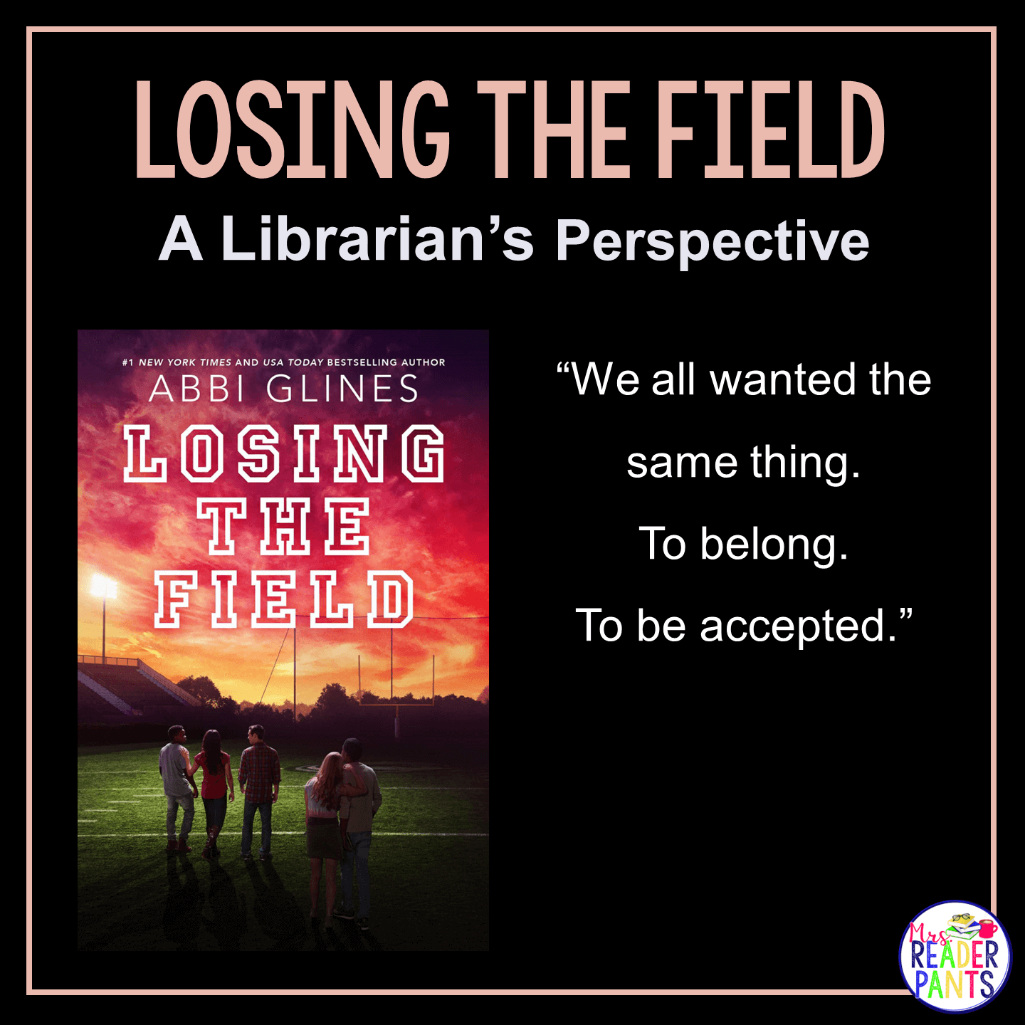 This is a Librarian's Perspective Review of Losing the Field by Abbi Glines.