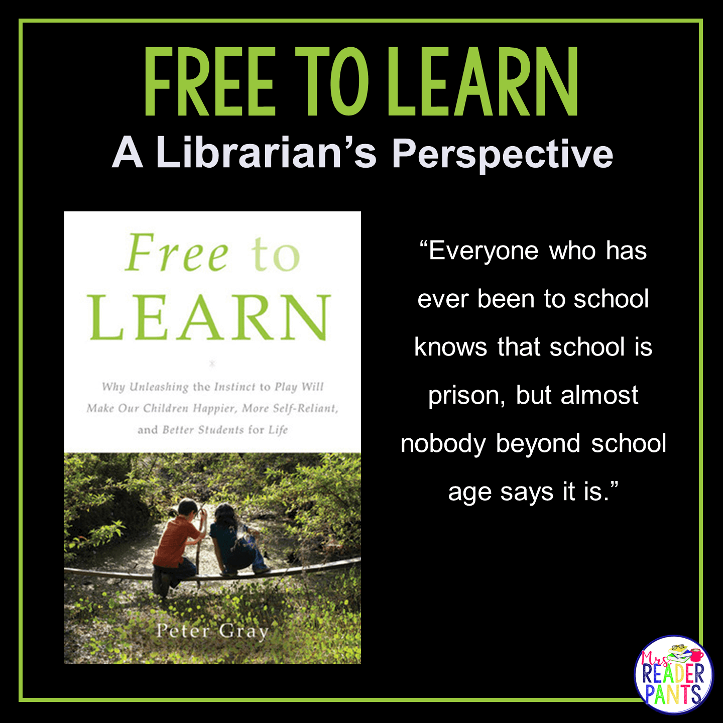 This is a Librarian's Perspective Review of Free to Learn by Peter Gray.