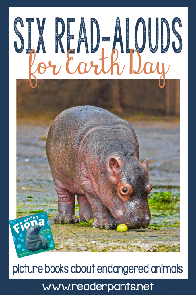 Six Read-Alouds for Earth Day - Picture books about endangered animals. Great for Earth Day! All six featured titles also include lesson ideas and links