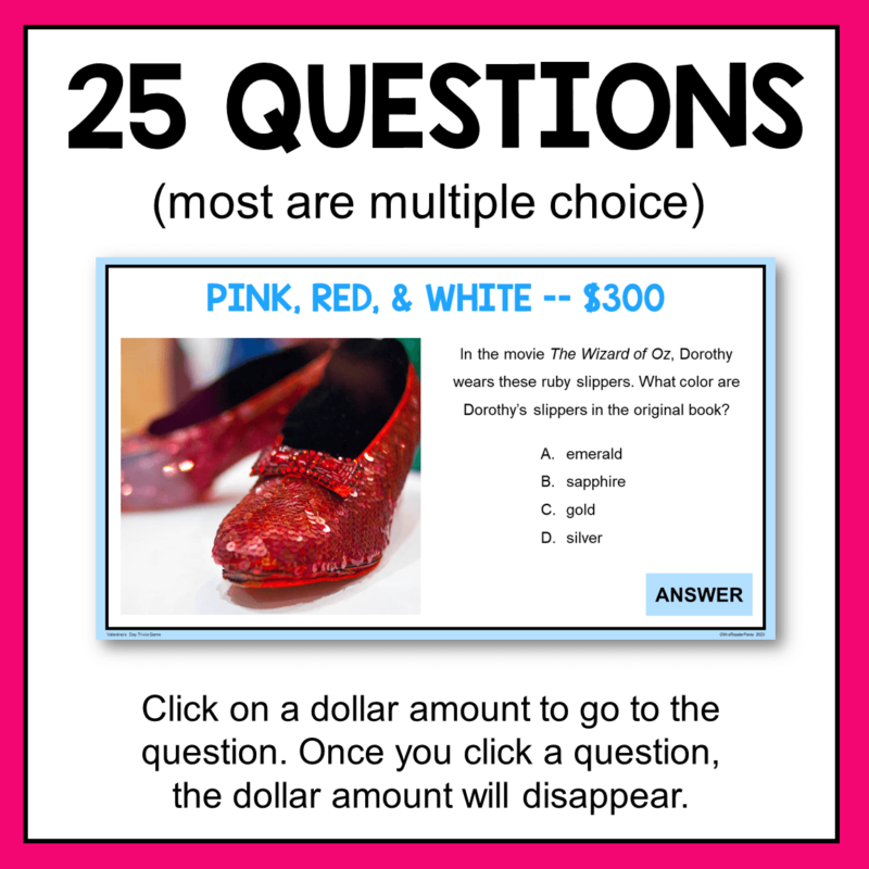 This Valentine's Day Trivia Game includes 25 question slides and 25 answers slides.