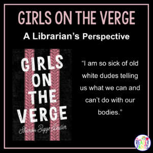 This is a Librarian's Perspective Review of Girls on the Verge by