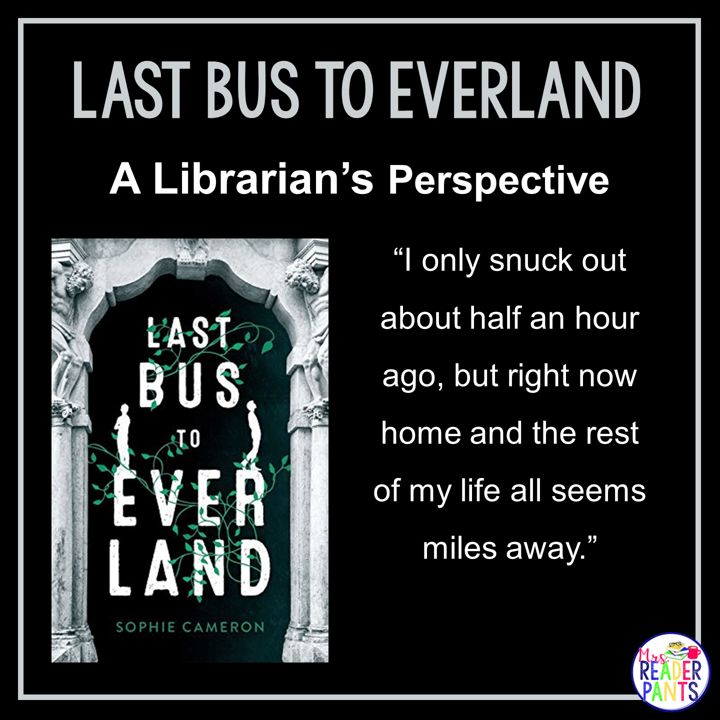 This is a Librarian's Perspective Review of Last Bus to Everland by