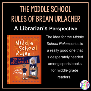 This is a Librarian's Perspective Review of The Middle School Rules of Brian Urlacher by Sean Jensen.