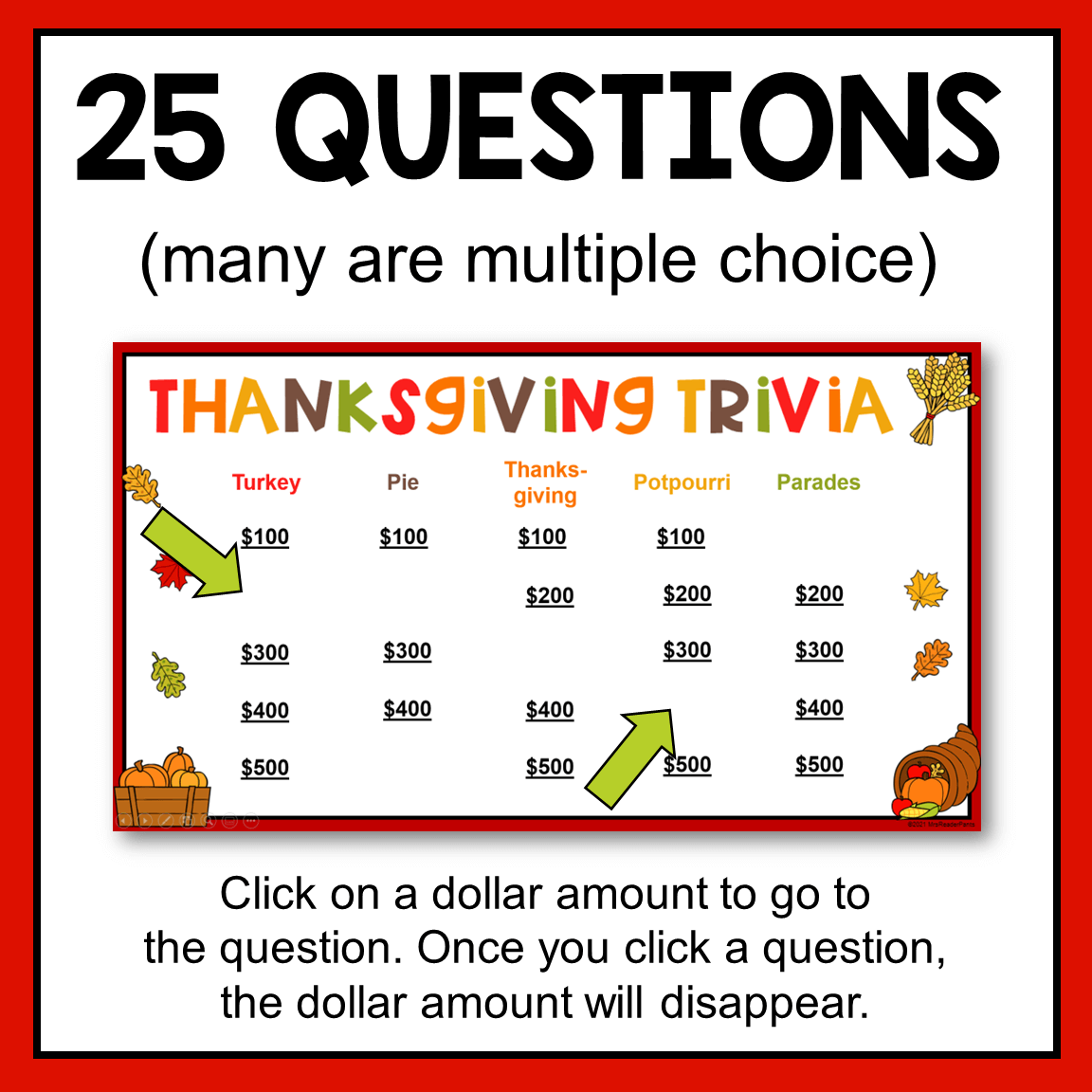 This Thanksgiving Trivia Game has 25 question and answer slides.