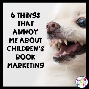 This image features an angry pomeranian! That's because this article details six children's book marketing techniques that drive this librarian nuts.