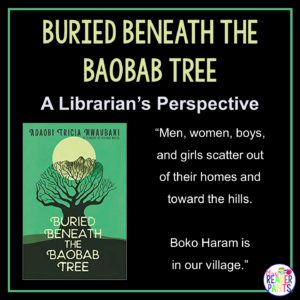 This is a Librarian's Perspective Review of Buried Beneath the Baobab Tree.