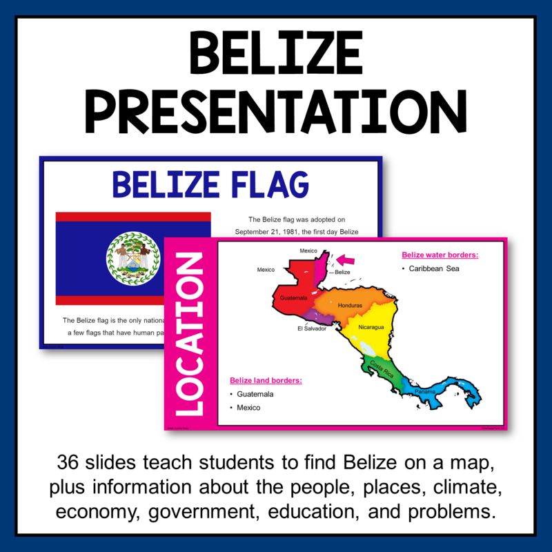 This Belize Country Study is a 36-slide presentation with four printable PDF activities about Belize.