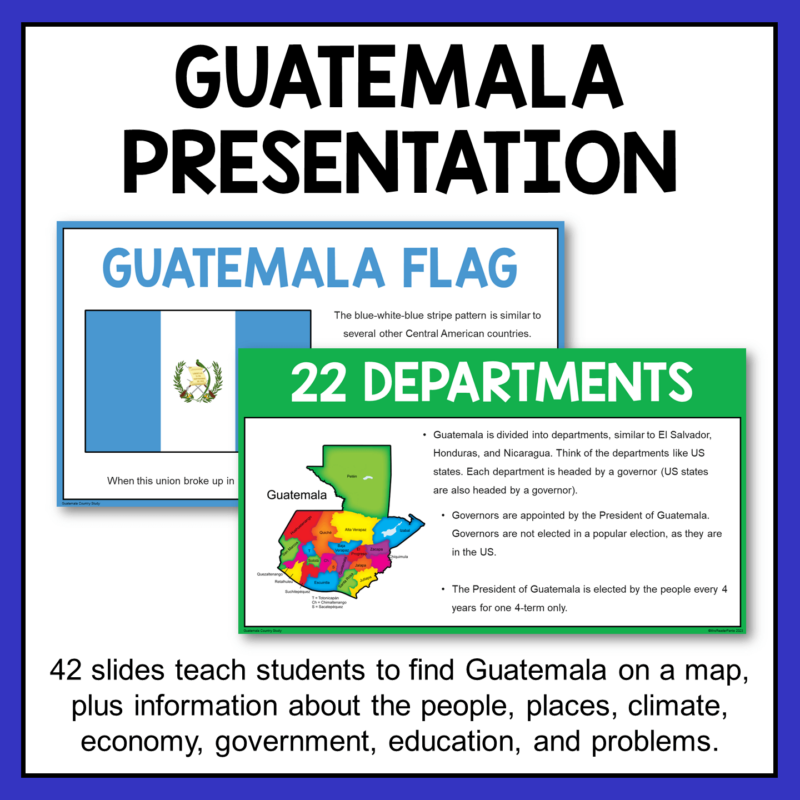 This Guatemala Country Study includes a 42-slide presentation about Guatemala. Every slide includes a map or a photo.