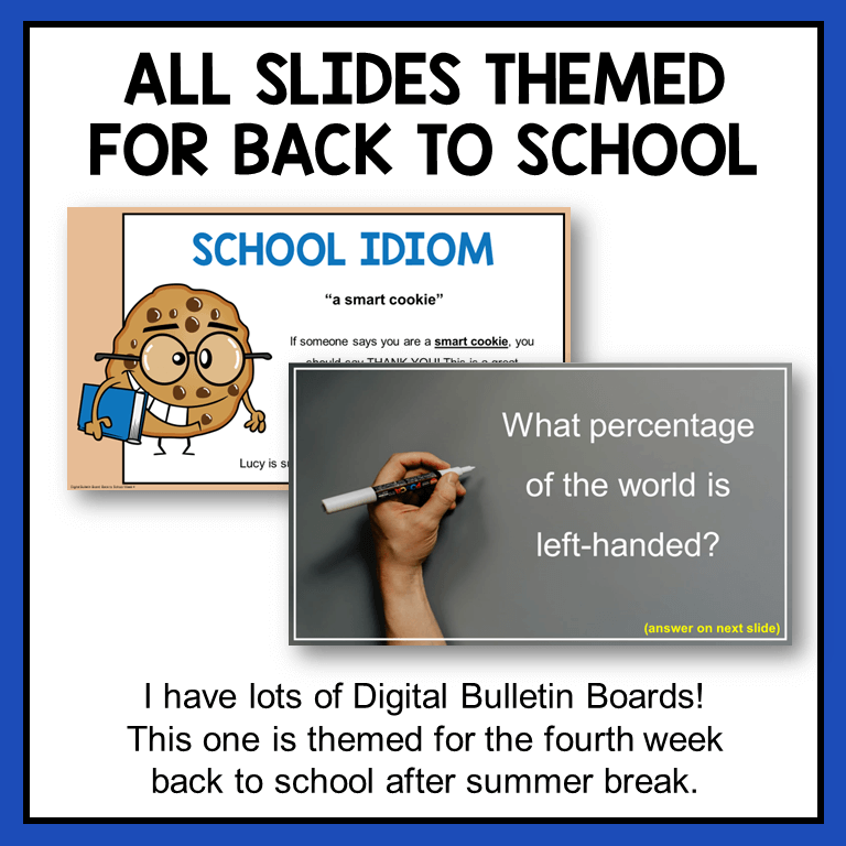 All slides in this Back to School Digital Bulletin Board are themed for school and editable.