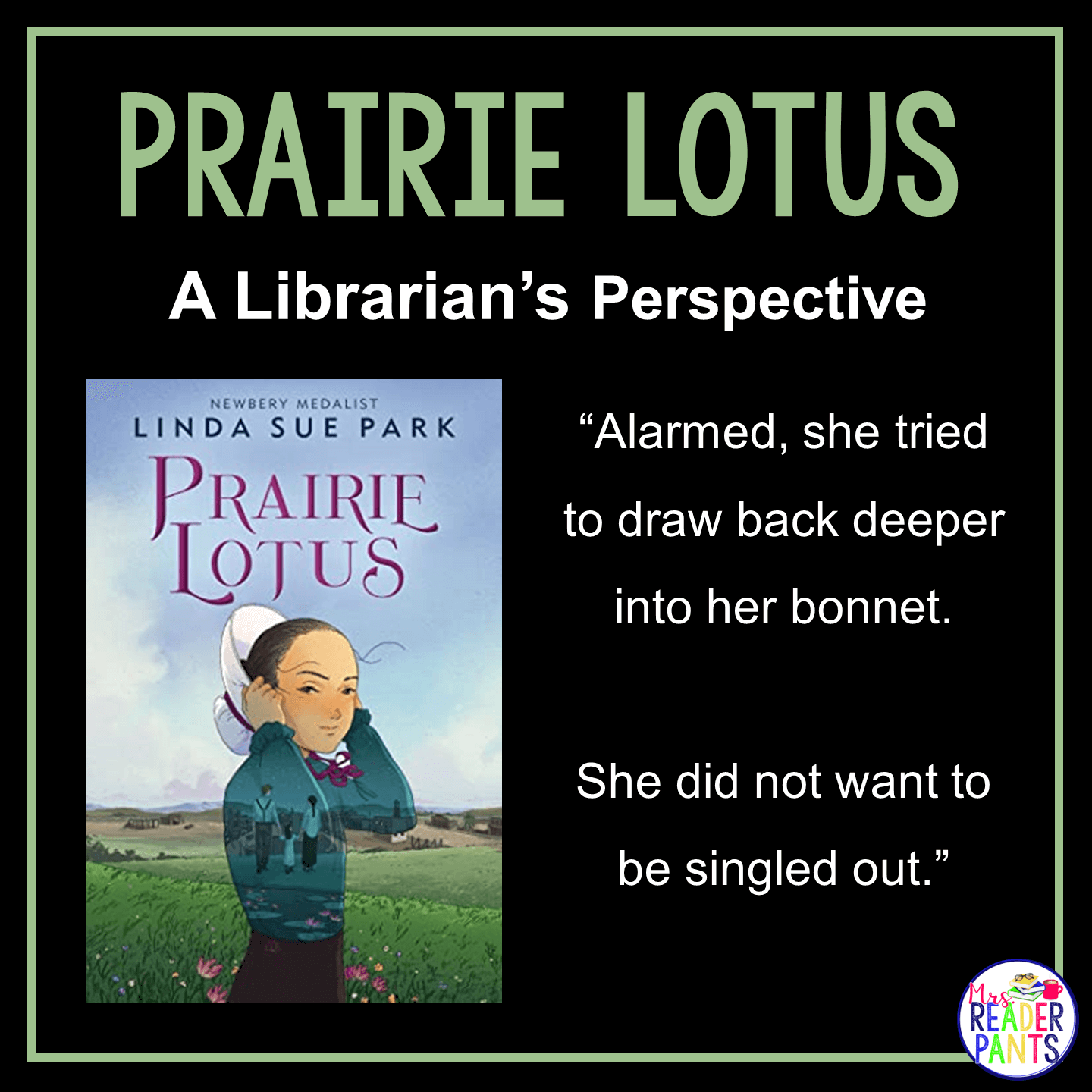 This is a Librarian's Perspective Review of Prairie Lotus by Linda Sue Park.