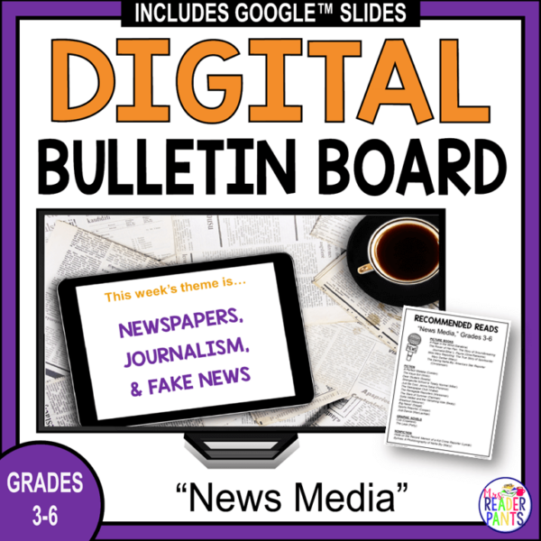This News Media Digital Bulletin Board is for Grades 3-6.