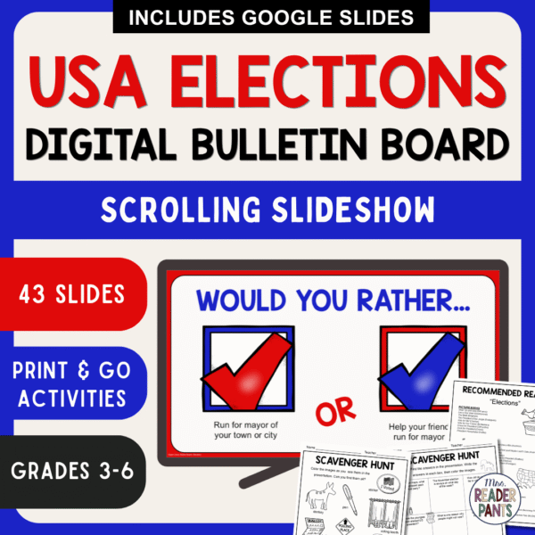This Election Day Digital Bulletin Board includes 43 slides about USA elections, two scavenger hunt activities, and a printable recommended reads list. Recommended for Grades 3-6.