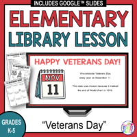 This Veterans Day Library Lesson is for elementary librarians serving Grades K-5. Perfect for Specials rotation librarians!