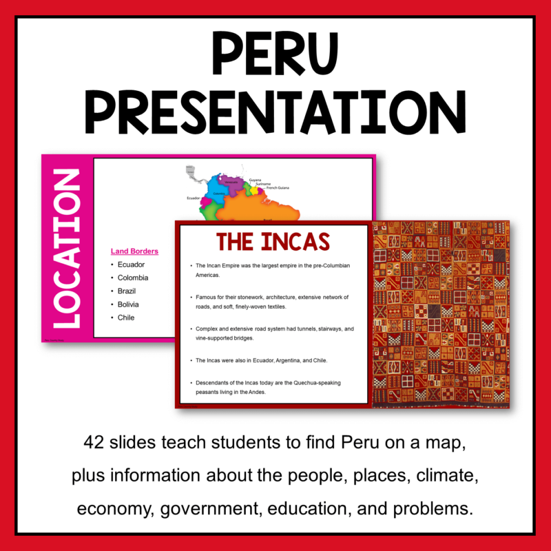 This Peru Country Study is for middle school world geography classes. Includes 42-slide presentation.